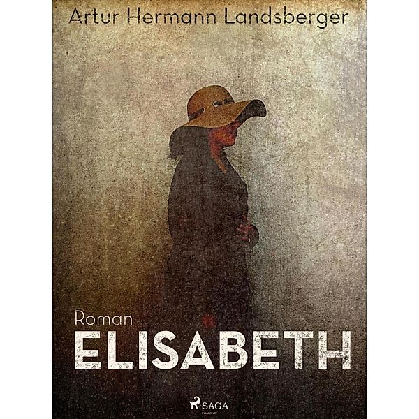 Elisabeth, Artur Hermann Landsberger