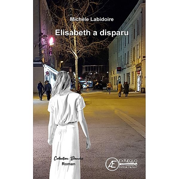 Elisabeth a disparu, Michèle Labidoire