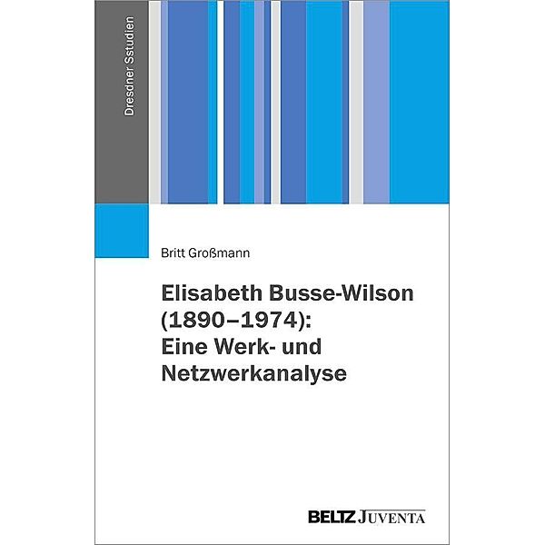Elisabeth Busse-Wilson (1890-1974), Britt Grossmann