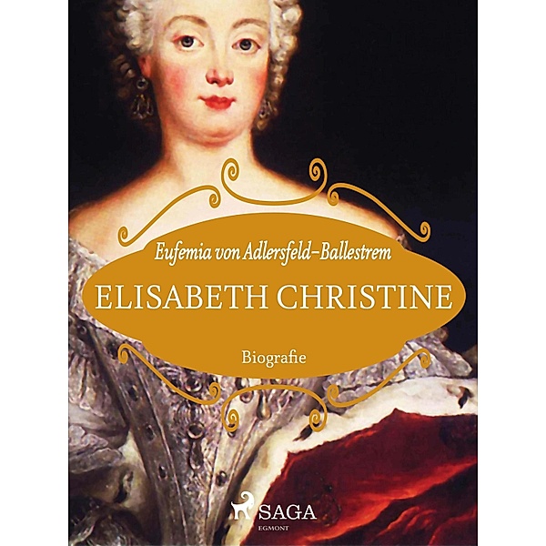 Elisabeth Christine, Eufemia von Adlersfeld-Ballestrem