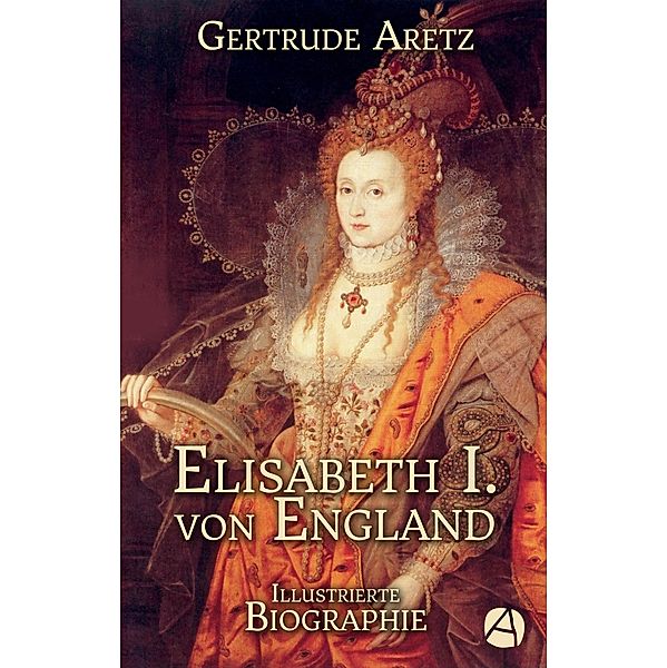 Elisabeth I. von England, Gertrude Aretz