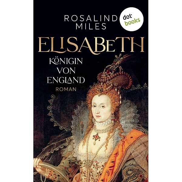 Elisabeth, Königin von England, Rosalind Miles