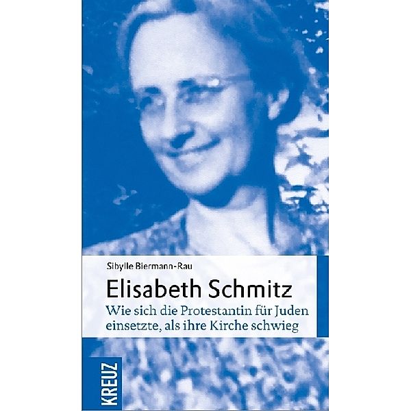 Elisabeth Schmitz, Sibylle Biermann-Rau