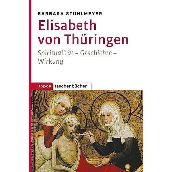 Elisabeth von Thüringen, Barbara Stühlmeyer