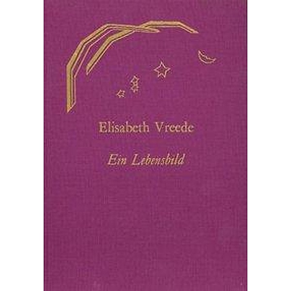 Elisabeth Vreede - Ein Lebensbild