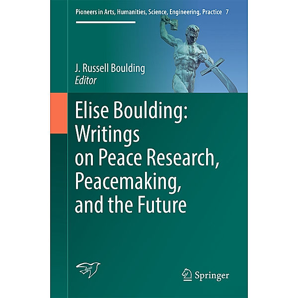 Elise Boulding: Writings on Peace Research, Peacemaking, and the Future