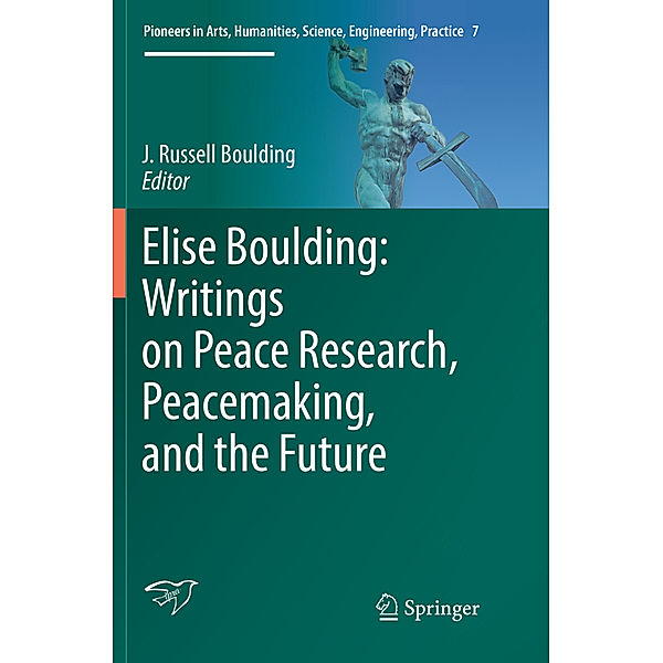 Elise Boulding: Writings on Peace Research, Peacemaking, and the Future