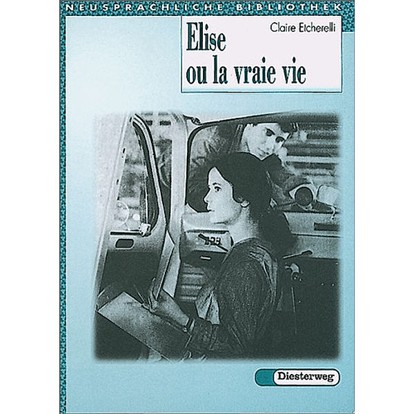 Elise ou la vraie vie, Claire Etcherelli