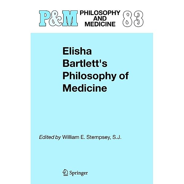 Elisha Bartlett's Philosophy of Medicine, W. E. Stempsey