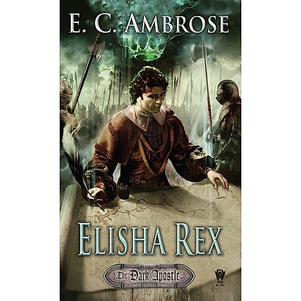 Elisha Rex / The Dark Apostle Bd.3, E. C. Ambrose