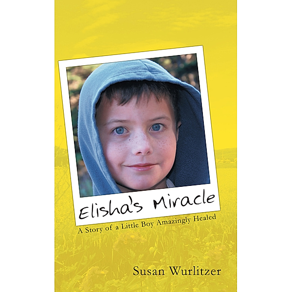 Elisha's Miracle, Susan Wurlitzer