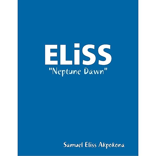 ELiSS Neptune Dawn, Samuel Eliss Akpokona