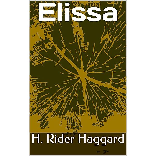 Elissa, H. Rider Haggard