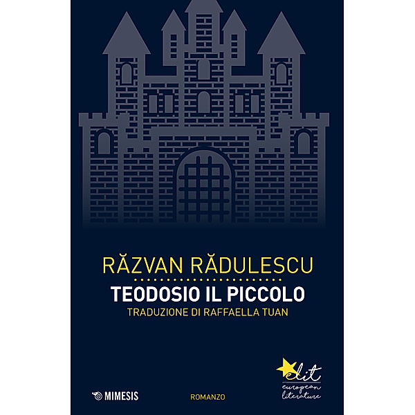 Elit - Letteratura europea: Teodosio il piccolo, Răzvan Rădulescu