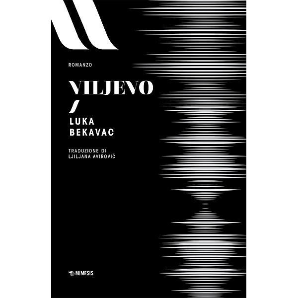 Elit - Letteratura europea: Viljevo, Luka Bekavac