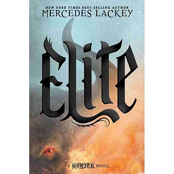 Elite / A Hunter Novel Bd.2, Mercedes Lackey