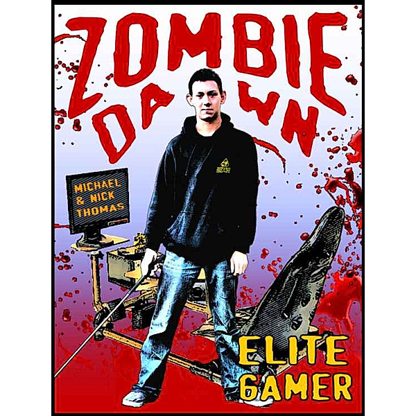 Elite Gamer (Zombie Dawn Stories), Michael G. Thomas