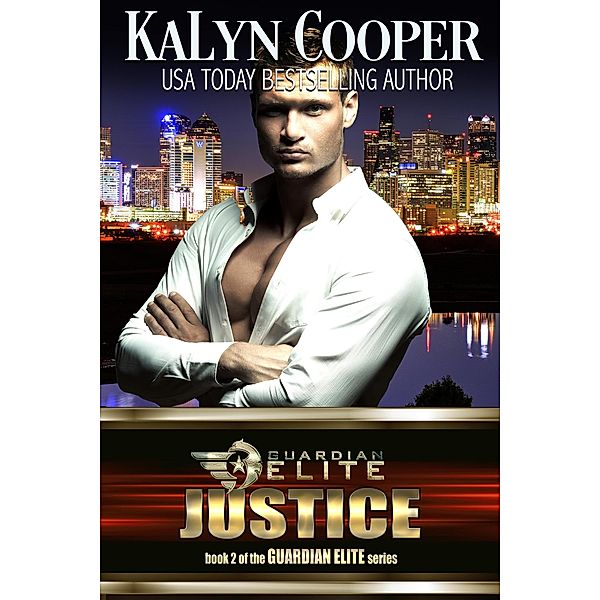 ELITE Justice (Guardian Elite, #2) / Guardian Elite, Kalyn Cooper