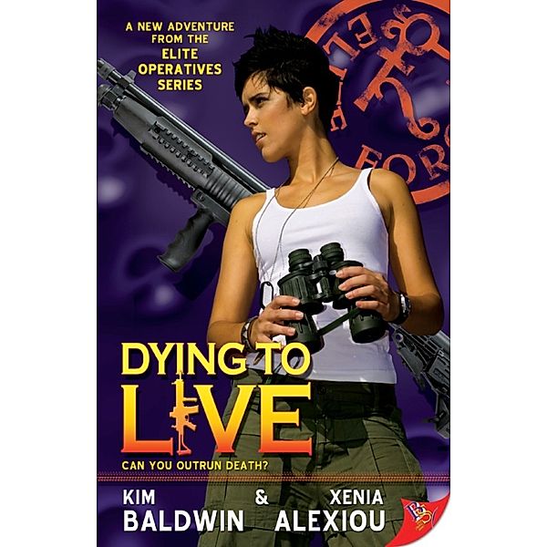 Elite Operatives: Dying to Live, Kim Baldwin, Xenia Alexiou