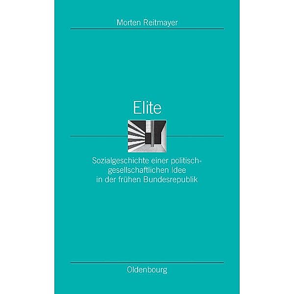 Elite / Ordnungssysteme Bd.28, Morten Reitmayer