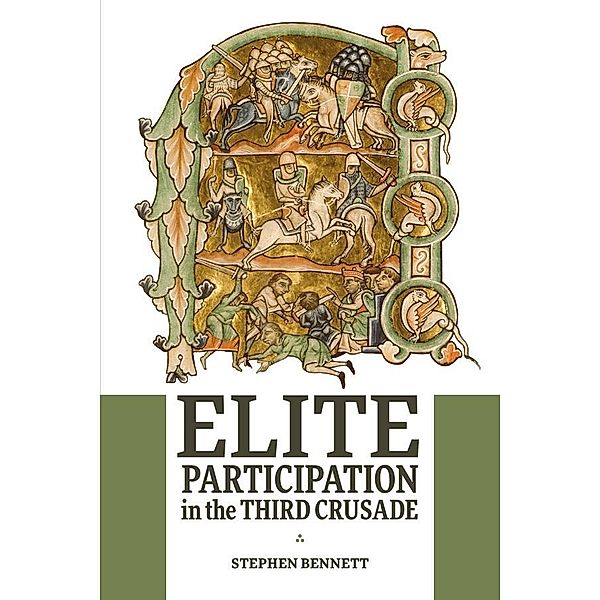 Elite Participation in the Third Crusade, Stephen Bennett