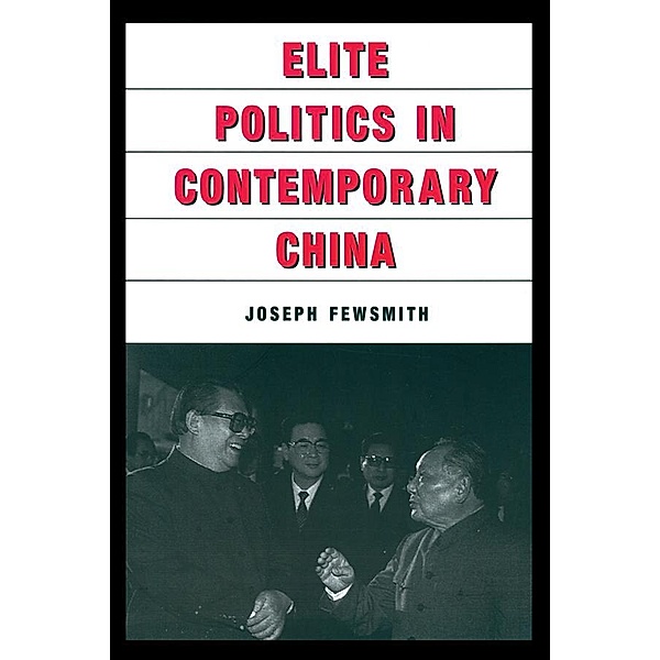 Elite Politics in Contemporary China, Joseph Fewsmith