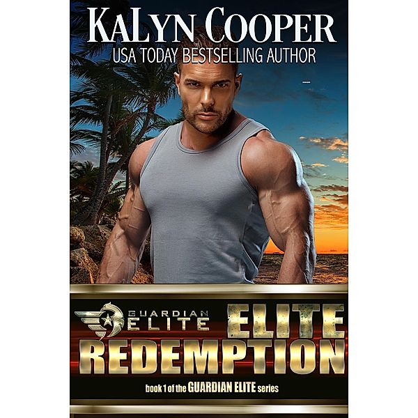 ELITE Redemption (Guardian Elite) / Guardian Elite, Kalyn Cooper