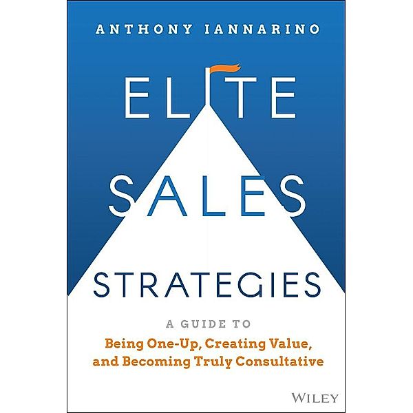 Elite Sales Strategies, Anthony Iannarino