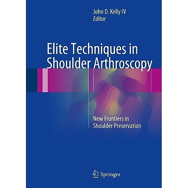 Elite Techniques in Shoulder Arthroscopy