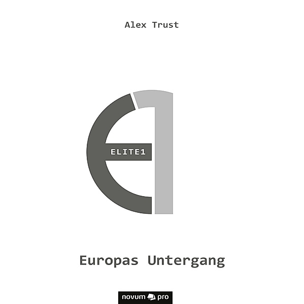 Elite1 - Europas Untergang, Alex Trust