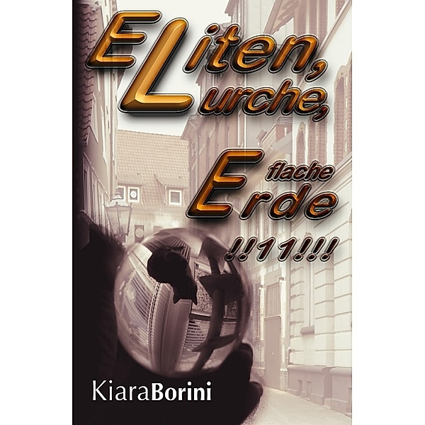 Eliten, Lurche, flache Erde!!11!!!, Kiara Borini