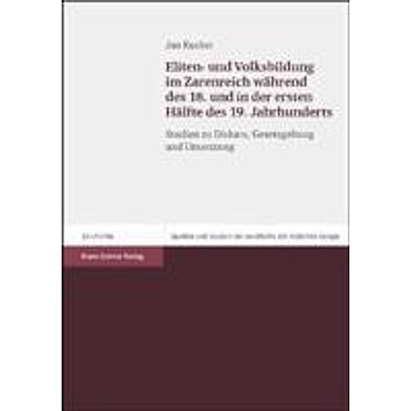 Eliten- und Volksbildung im Zarenreich während des 18. und in der ersten Hälfte des 19. Jahrhunderts, Jan Kusber