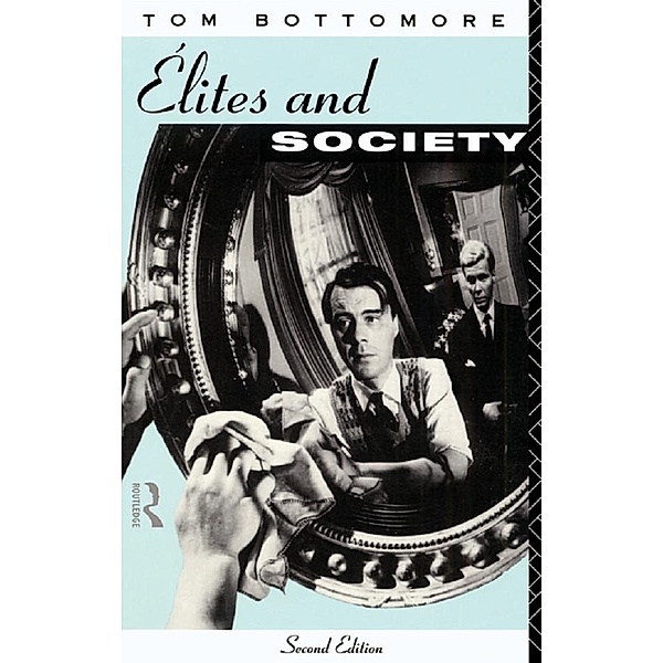 Elites and Society, Tom Bottomore