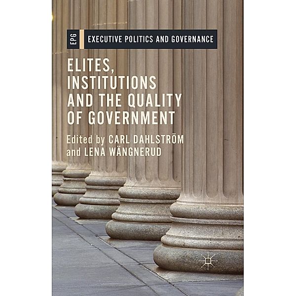 Elites, Institutions and the Quality of Government / Executive Politics and Governance