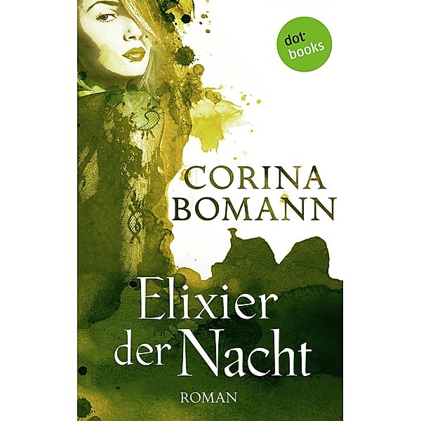 Elixier der Nacht / Romantic Mystery Bd.2, Corina Bomann