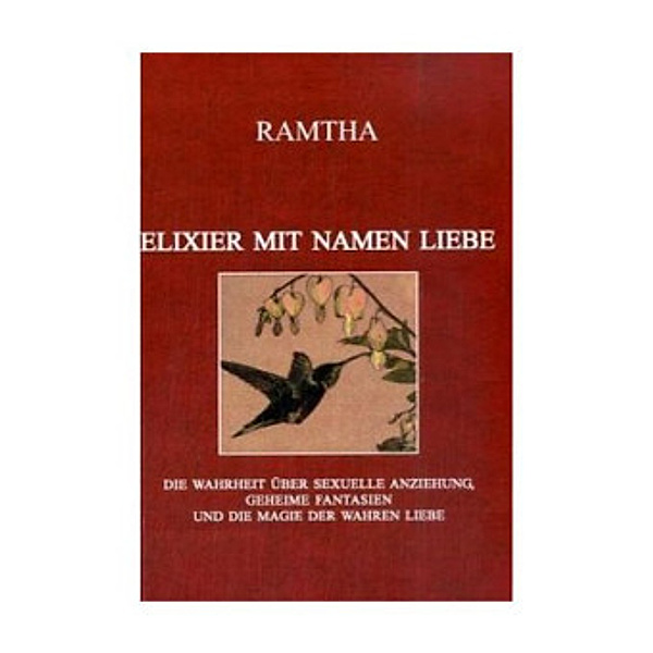 Elixier mit Namen Liebe, Ramtha