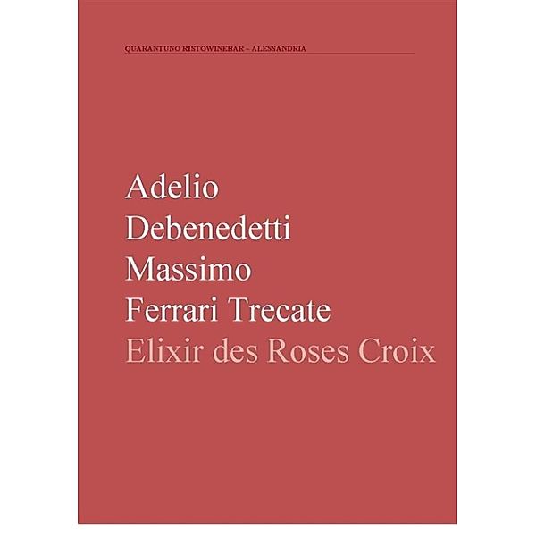 Elixir des Rose-Croix, Adelio Debenedetti, Massimo Ferrari Trecate