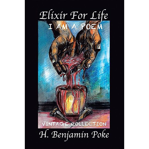 Elixir for Life, H. Benjamin Poke