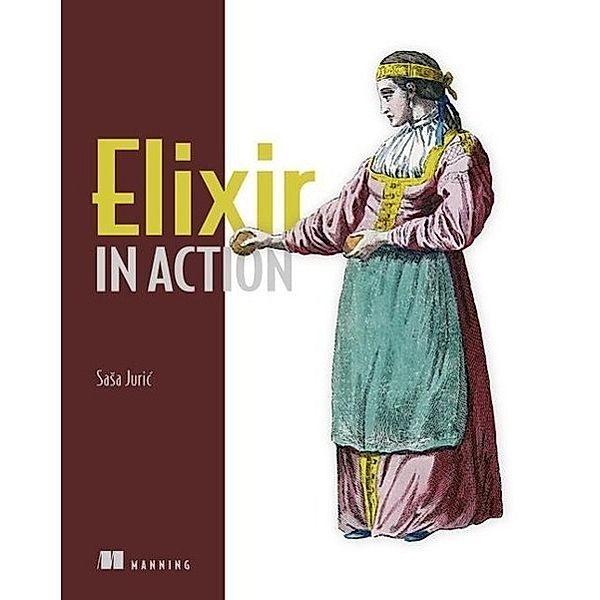 Elixir in Action, Sasa Juric