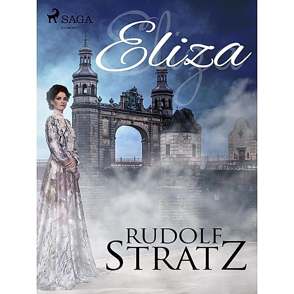 Eliza, Rudolf Stratz
