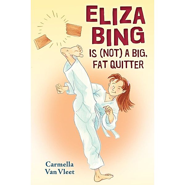 Eliza Bing is (Not) a Big, Fat Quitter / Eliza Bing, Carmella Van Vleet