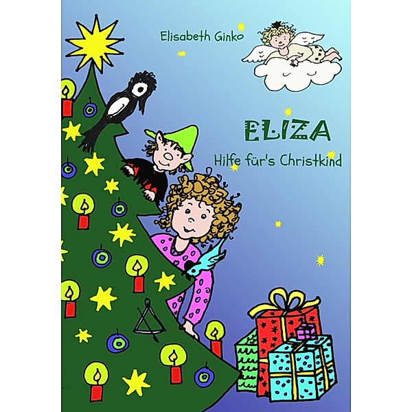 Eliza - Hilfe für's Christkind, Elisabeth Ginko