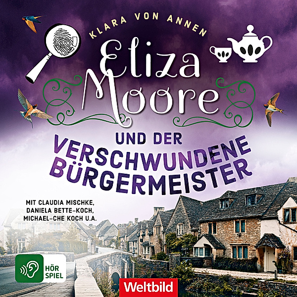 Eliza Moore und der Club der offenen Fragen - 4 - Eliza Moore und der verschwundene Bürgermeister, Klara von Annen