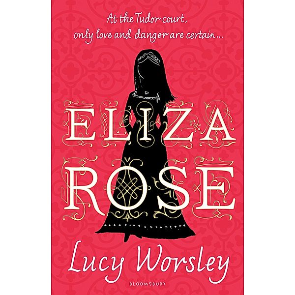 Eliza Rose, Lucy Worsley