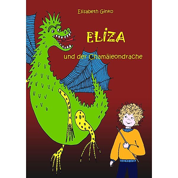 Eliza und der Chamäleondrache / myMorawa von Dataform Media GmbH, Elisabeth Ginko