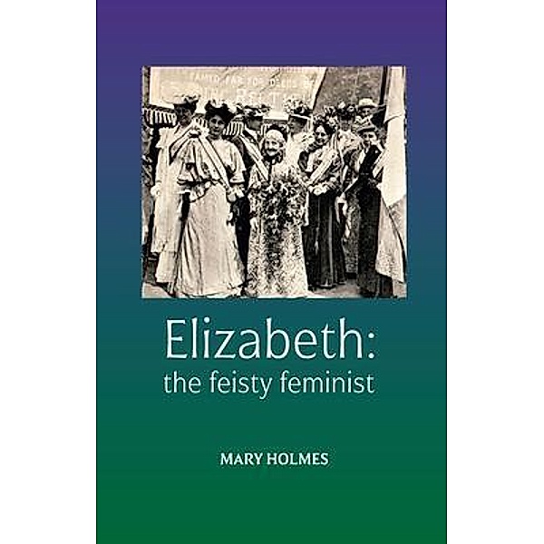 Elizabeth, Mary Holmes