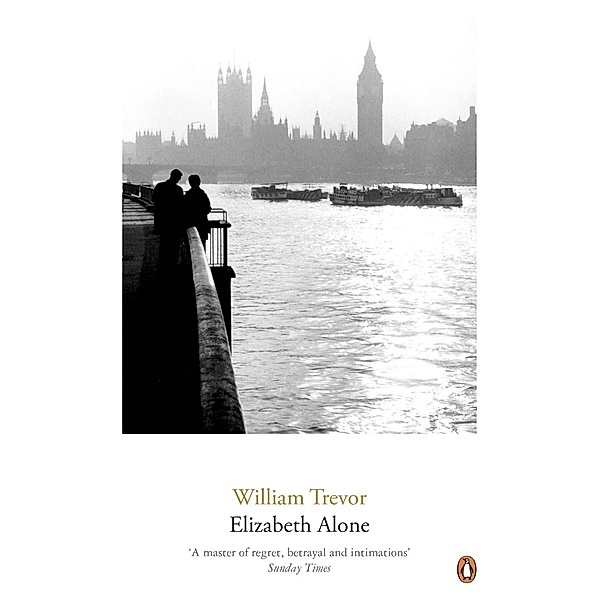 Elizabeth Alone, William Trevor