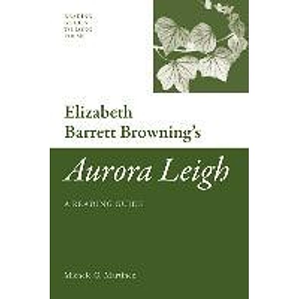 Elizabeth Barrett Browning's 'Aurora Leigh', Dr Michele C. Martinez