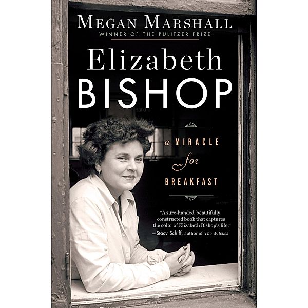 Elizabeth Bishop, Megan Marshall