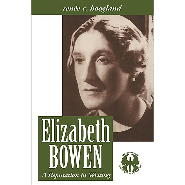 Elizabeth Bowen / The Cutting Edge: Lesbian Life and Literature Series, Renee Carine Hoogland
